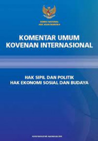 Komentar Umum: Kovenan Internasional Sipil dan Politik: Kovenan Internasional Hak Ekonomi, Sosial dan Budaya