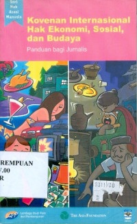 Kovenan Internasional Hak Ekonomi, Sosial, dan Budaya : Panduan bagi Jurnalis