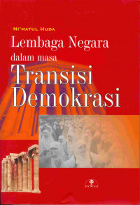 Lembaga Negara Dalam Masa Transisi Demokrasi