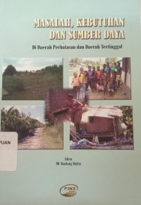 Masalah, kebutuhan dan sumber daya di daerah perbatasan dan daerah tertinggal