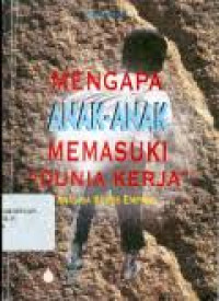 Mengapa anak-anak memasuki 
