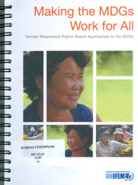 Making the MDGs work for all : gender responsive rights-based approaches to the MDGs