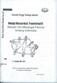Menuju masyarakat transformatif: sebuah visi  misiologis feminis tentang Indonesia