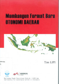 Membangun Format Baru Otonomi Daerah