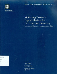 Mobilizing domestic capital markets for infrastructure financing: 
international experience and lessons for China