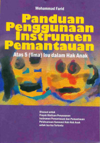 Panduan penggunaan instrumen pemantauan atas (lima) isu dalam hak anak