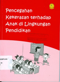 Pencegahan Kekerasan terhadap Anak di Lingkungan Pendidikan