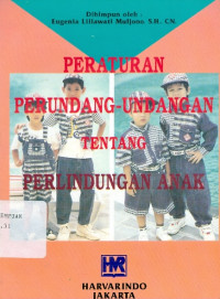 Peraturan Perundang-Undangan tentang Perlindungan Anak