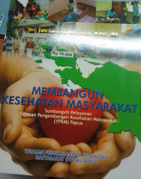 Membangun Kesehatan Masyarakat