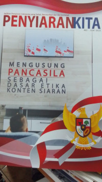 Penyiaran Kita: Mengusung Pancasila Sebagai Dasar Etika Konten Siaran