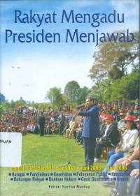 Rakyat mengadu presiden menjawab bedah SMS dan PO.Box 9949 Juni 2005 – Juni 2006