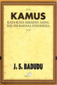 Kamus kata-kata serapan asing dalam bahasa Indonesia