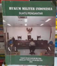 Hukum militer Indonesia: Suatu pengantar