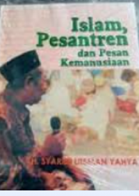Islam, Pesantren dan Pesan Kemanusiaan