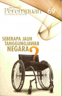 Jurnal Perempuan 69: Seberapa Jauh Tanggungjawab Negara?
Seberapa Jauh Tanggung Jawab Megara ?