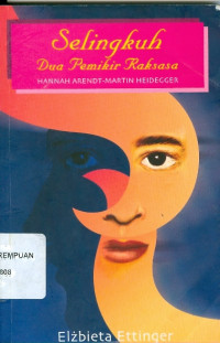 Selingkuh dua pemikir raksasa : Hannah Arendt-Martin Heidegger