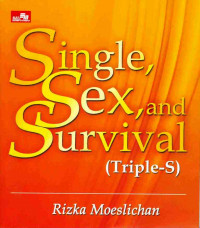 Single. Sex, and Survival Triple S