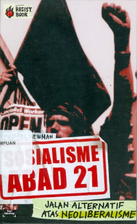 Sosialisme abad 21: Jalan Alternatif Atas Neoliberaitas