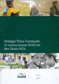 Strategic policy framework for relations between NZAID and New Zealand NGOs : endorsed by consensus at NZAID/NGO meeting, 19 october 2003, Wellington