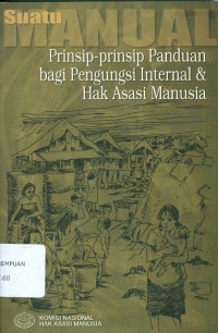 Suatu manual: prinsip-prinsip panduan bagi pengungsi internal & hak asasi manusia