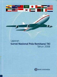 Laporan survei nasional pola remitansi TKI tahun 2008