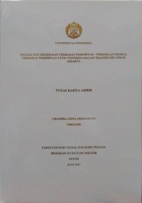Tugas Akhir: Negara dan Kekerasan Terhadap Perempuan: Perkosaan Massal Terhadap Perempuan Etnis Tionghoa Dalam Tragedi Mei 1998 di Jakarta