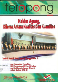 Teropong : hakim agung, dilema antara kualitas dan kuantitas