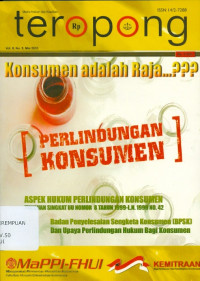 Teropong : Konsumen Adalah Raja...???. Perlindungan Konsumen