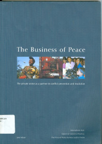 The business of peace : the private sector as a partner in conflict prevention and resolution