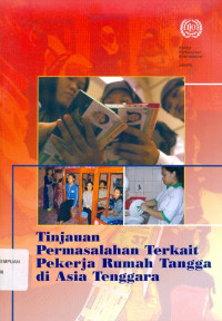 Tinjauan permasalahan terkait pekerja rumah tangga di Asia Tenggara