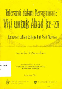 Toleransi dalam keragaman: visi untuk abad ke 21 (kumpulan tulisan tentang hak asasi manusia)