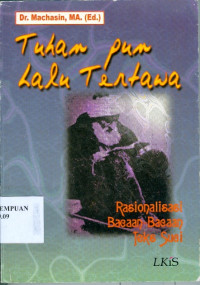 Tuhan Pun lalu Tertawa: Rasionalisasi Bacaan-Bacaan Teks Suci