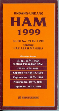 Undang-undang HAM 1999 UU RI No.39 Th. 1999 tentang hak asasi manusia