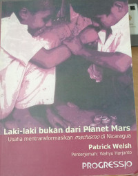 Laki-laki bukan dari Planet Mars: Usaha mentransformasikan Machismo di Nicaragua