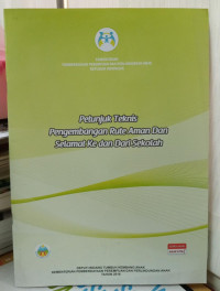Petunjuk Teknis Pengembangan Rute Aman dan Selamat ke dan dari Sekolah