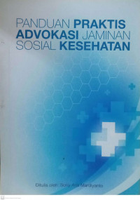 Panduan Praktis Advokasi Jaminan Sosial Kesehatan