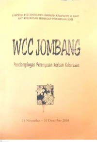 Laporan Pertanggung Jawaban Kampanye 16 Hari Anti Kekerasan terhadap Perempuan 2001