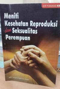 Meniti Kesehatan Reproduksi dan Seksualitas Perempuan