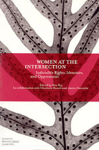 Women at the intersection : indivisible rights, identities, and oppressions