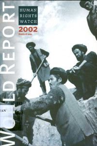 World reports 2002 human rights watch : events of 2001 november 2000-november 2001