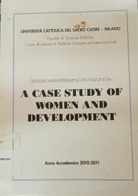 Gender mainstreaming in indonesia : a case study of women and development-Universita Cattolica Del Sacro Cuore Milano
