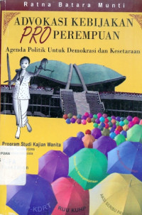 Advokasi kebijakan Pro Perempuan: Agenda Politik untuk Demokrasi dan Kesetaraan