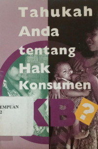 Tahukah anda tentang hak konsumen KB?