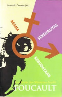 Agama, Seksualitas, Kebudayaan: Esai, Kuliah, dan Wawancara Terpilih Foucault