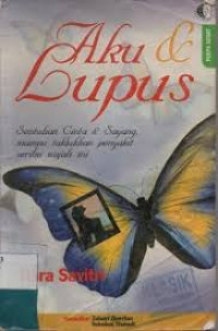 Aku & Lupus: Sentuhan cinta & sayang mampu taklukkan penyakit seribu wajah ini