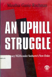 An uphill struggle: Advocacy NGOs under Soeharto's New Order