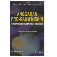 Anggaran Pro Kaum Miskin; Sebuah Upaya Menyejahterakan Masyarakat