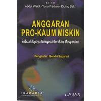 Anggaran Pro Kaum Miskin: Sebuah Upaya Menyejahterakan Masyarakat