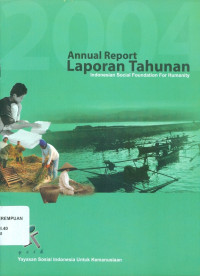 Annual report laporan tahunan: indonesian social foundation for humanity