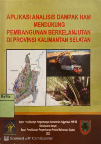 Aplikasi Analisis Dampak HAM Mendukung Pembangunan Berkelanjutan di Provinsi Kalimantan Selatan